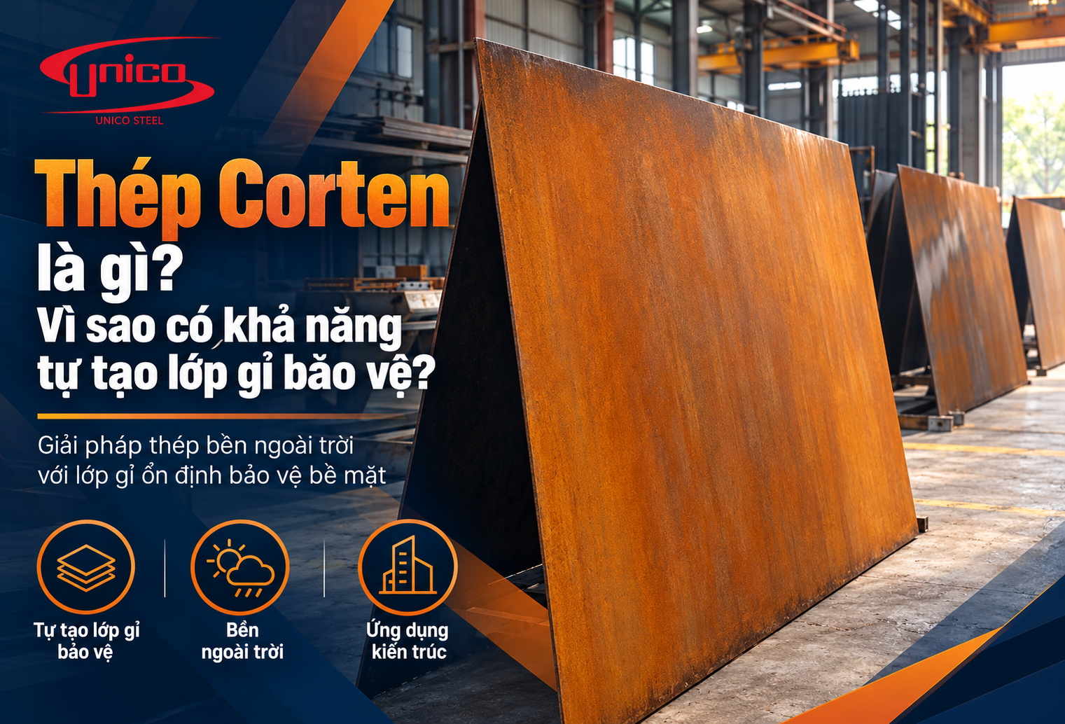Thép Corten là gì? Vì sao có khả năng tự tạo lớp gỉ bảo vệ?