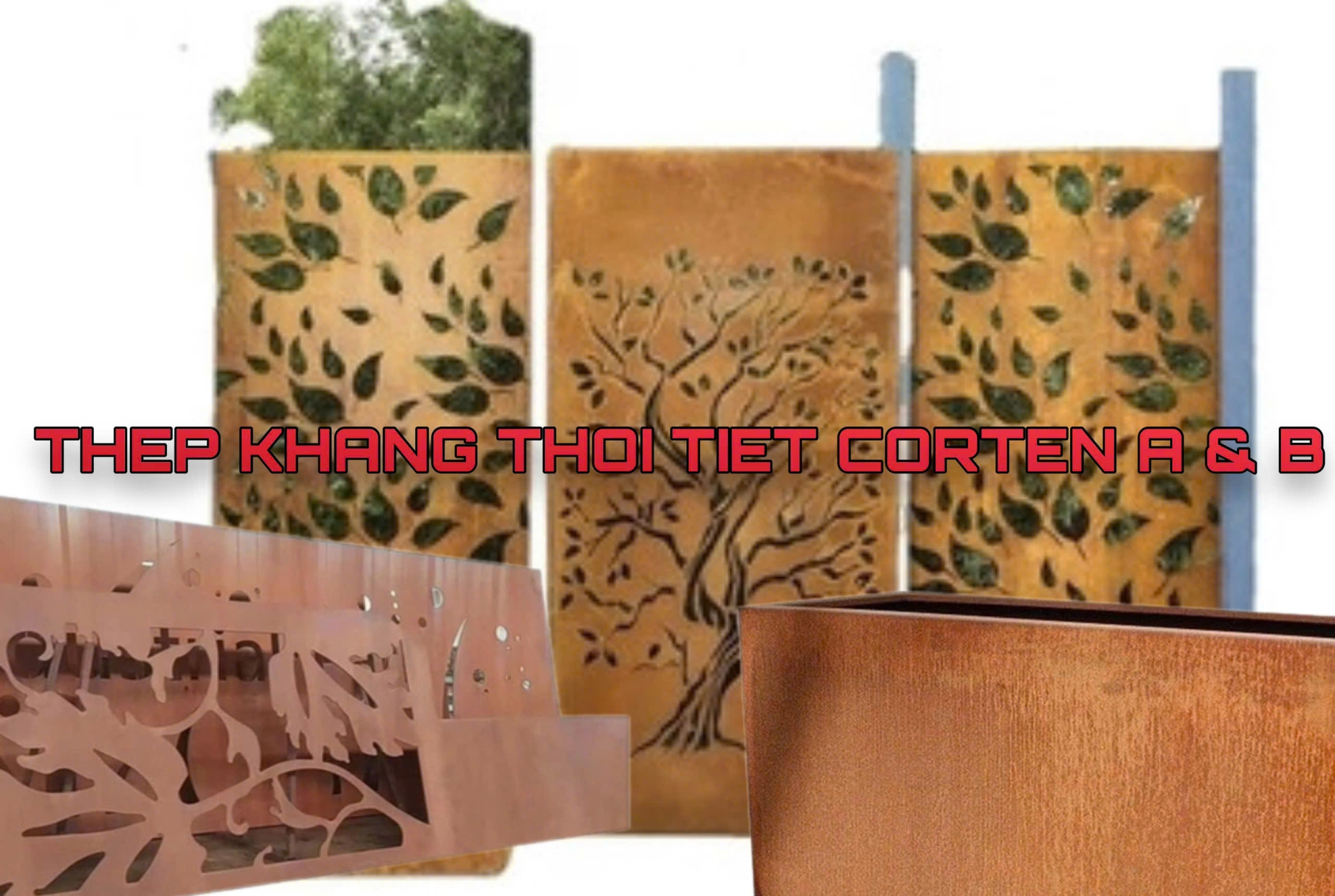 THÉP KHÁNG THỜI TIẾT CORTEN A & B MỚI NHẤT TẠI UNICO