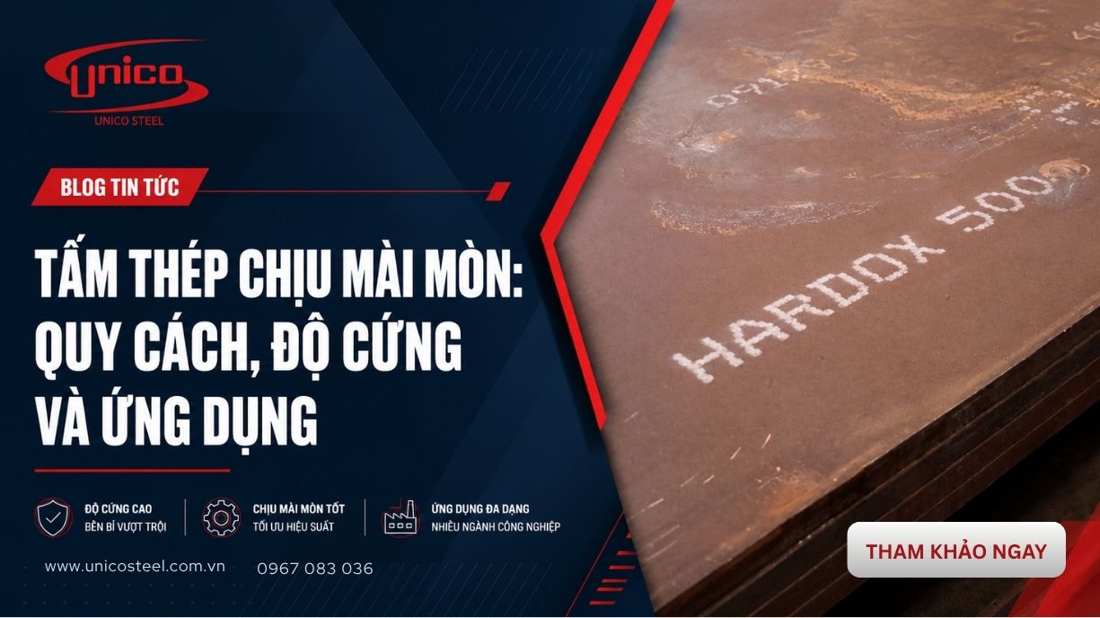 Tấm thép chịu mài mòn: Quy cách, độ cứng và ứng dụng