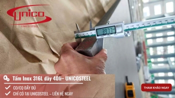 Inox 316L và quy cách phổ biến hiện nay: Đặc điểm, ứng dụng và cách phân biệt với các mác inox thường gặp.