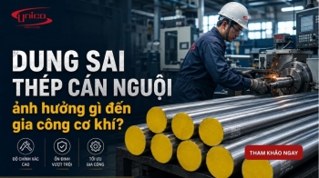 Dung sai thép cán nguội ảnh hưởng gì đến gia công cơ khí?
