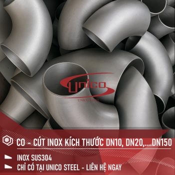 CO - CÚT INOX SUS304 ĐA DẠNG KÍCH THƯỚC DN10, DN20,....DN150  SẴN TẠI UNICO