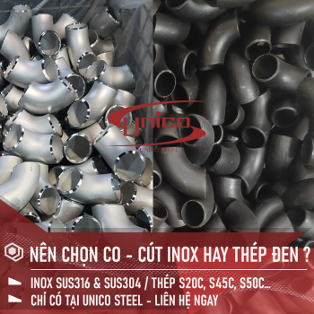 NÊN CHỌN CO - CÚT INOX HAY CO - CÚT THÉP ĐEN ?