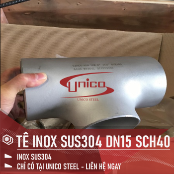 TÊ INOX SUS304 ĐỘ DÀY SCH40 VÀ NHIỀU KÍCH THƯỚC KHÁC