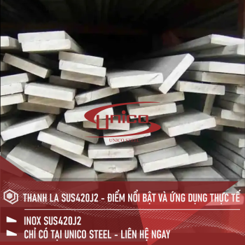 THANH LA SUS420J2- ĐIỂM NỔI BẬT VÀ ỨNG DỤNG THỰC TẾ
