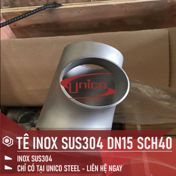 TÊ INOX SUS304 ĐỘ DÀY SCH40 VÀ NHIỀU KÍCH THƯỚC KHÁC
