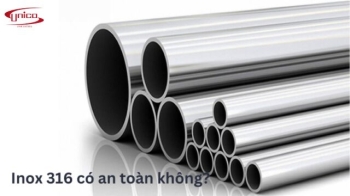 Inox 316 Có An Toàn Không? Nên Dùng Đồ Gia Dụng Bằng Inox 316 Hay Inox 304?