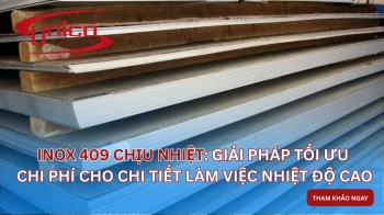 Inox 409 chịu nhiệt: Giải pháp tối ưu chi phí cho chi tiết làm việc nhiệt độ cao