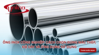 Ống inox công nghiệp: Cách chọn đúng mác thép, độ dày và ứng dụng sử dụng