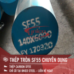 THÉP TRÒN SF55 CHUYÊN DỤNG