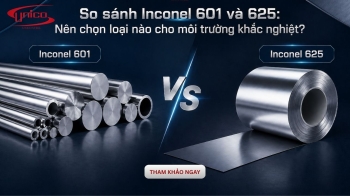 So sánh Inconel 601 và 625: Nên chọn loại nào cho môi trường khắc nghiệt?
