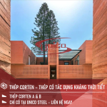 THÉP CORTEN - THÉP CÓ TÁC DỤNG KHÁNG THỜI TIẾT TỐT