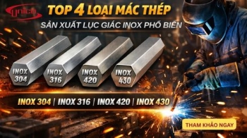 TOP 4 MÁC THÉP PHỔ BIẾN DÙNG ĐỂ SẢN XUẤT LỤC GIÁC INOX HIỆN NAY !